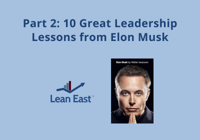Part 2: 10 Great Leadership Lessons from Elon Musk